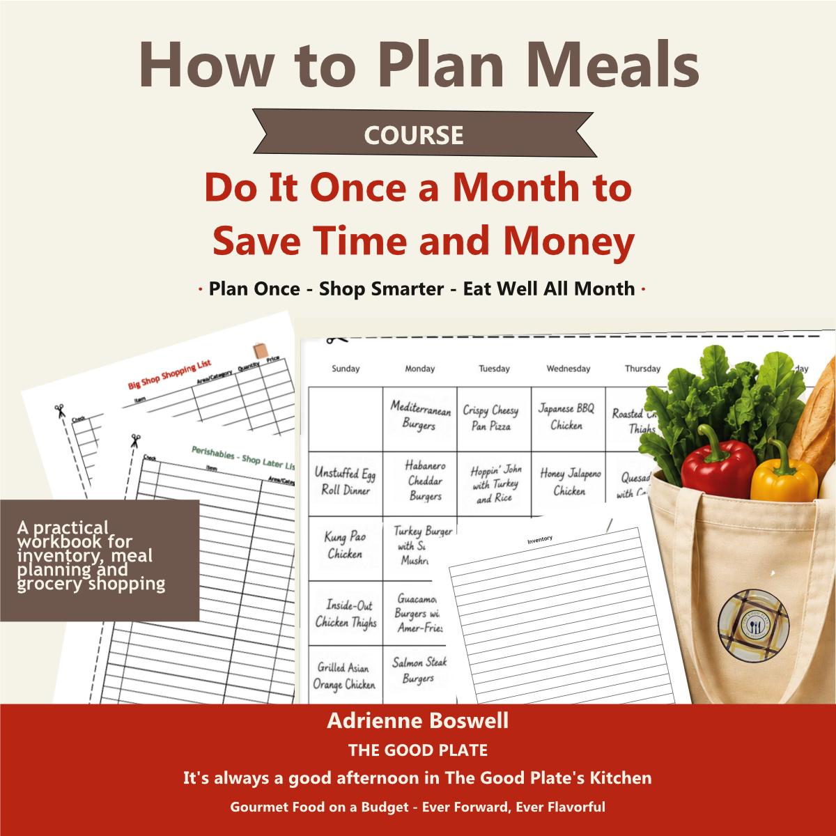 How to Plan Meals – Do It Once a Month to Save Time and Money